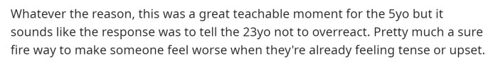 He probably made everything worse for her by calling her out on her actions because she clearly is going through a lot at the moment, and this was the last straw.