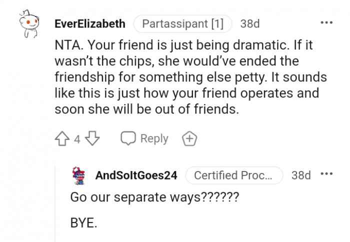 She would have ended the friendship for something else that's petty.