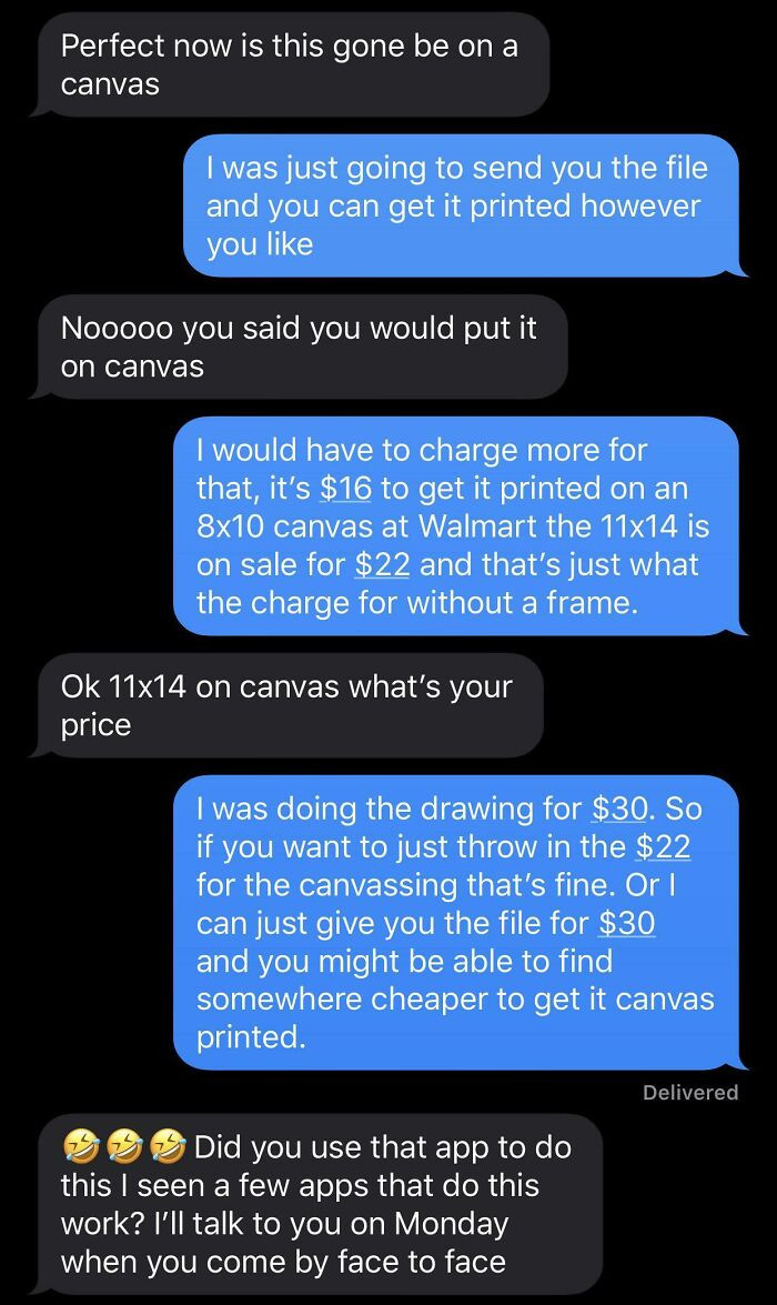 "Don't Do Commissions For Coworkers, And Always Get The Money Up Front"