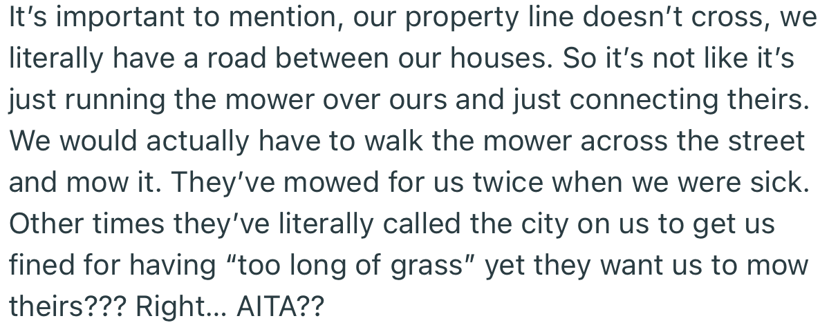 OP doesn’t see the sense in what the neighbors said. In fact, their property lines don’t even cross