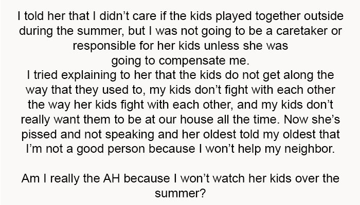 My kids don’t really want them to be at our house all the time.