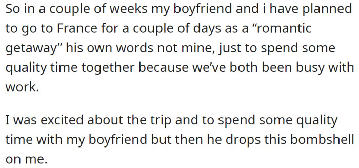 They planned a romantic trip just for the two of them: