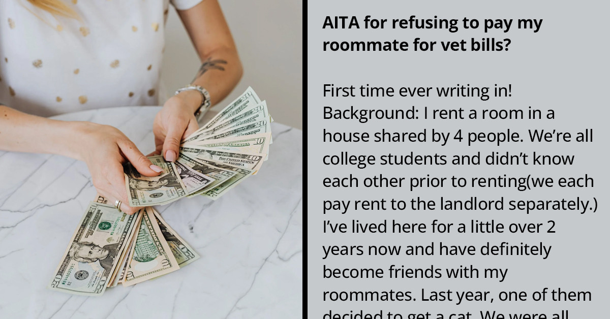 Redditors Support Student's Decision To Refuse Paying Her Roommate's Vet Bills