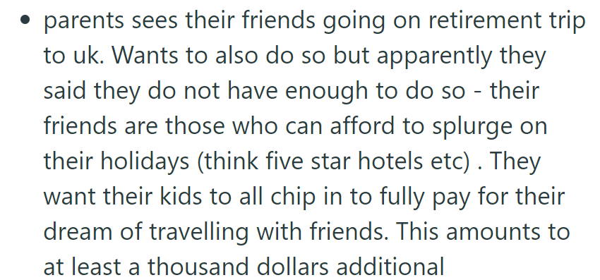 Parents want a luxurious retirement trip to the UK but lack funds, asking their children to chip in at least a thousand dollars each.
