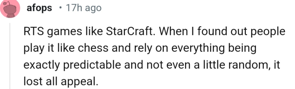 This Redditor has lost all appeal for RTS games like StarCraft due to how predictable it is, like chess