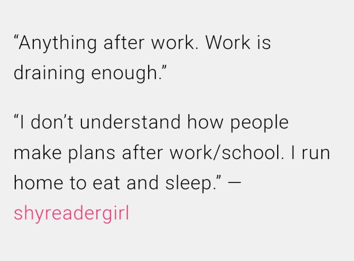 2. The only thing that should happen after work is rest