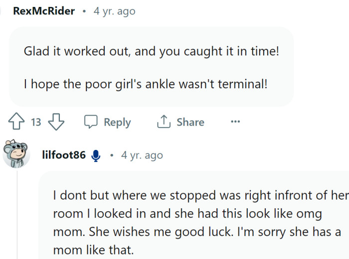 There is hope. The girl is not like her mom