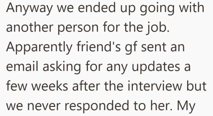 The decision was made, yet her follow up email went unanswered.