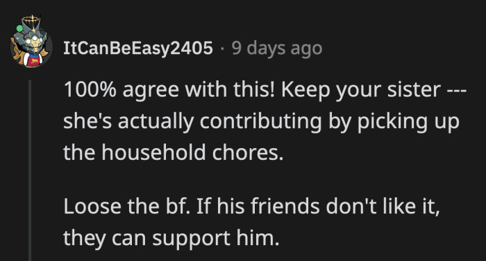OP and her sister have a fair exchange that works for them. The BF is benefiting from it too, since the apartment is kept tidy by OP's sister.