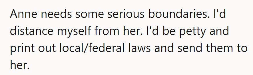 Looks like Anne's in need of some legal enlightenment. Paging the Boundary Police!