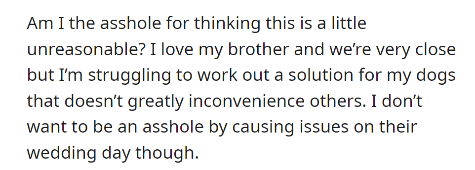 Questioning an early arrival request for a wedding due to dog care concerns, OP wants to avoid causing issues on the big day.