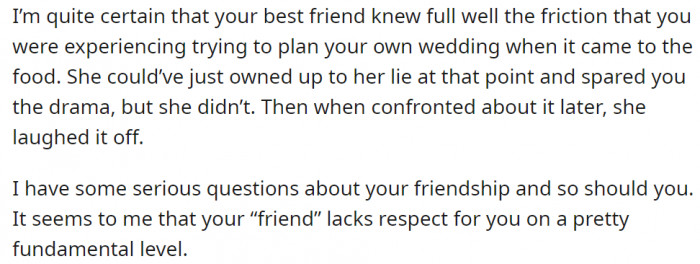 This Redditor went further by questioning the genuineness of their friendship.