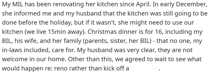 The OP explained her MIL started renovating the kitchen and might not finish it until Christmas: