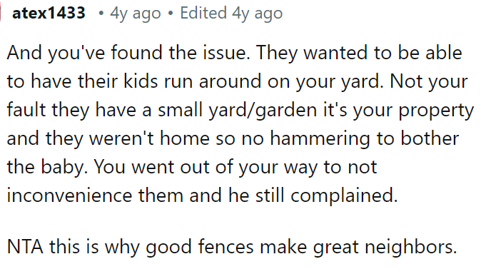 It's not the OP's fault the neighbors have a small yard