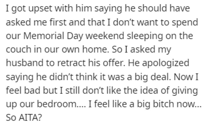OP got upset by this, and she told him to retract the offer, but now she feels bad for doing it
