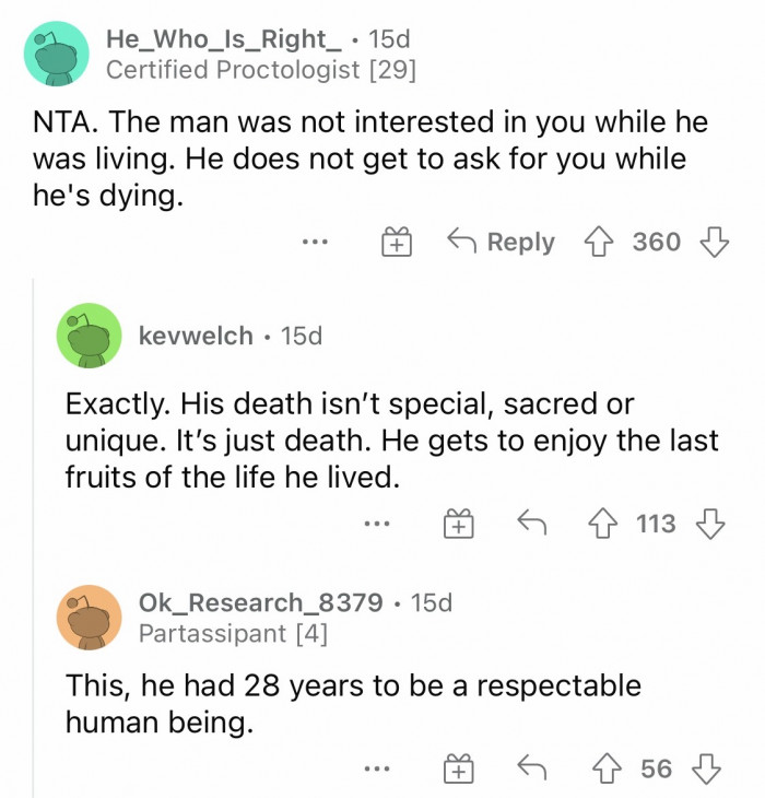 Him dying is not a consent for your approval and forgiveness upon his request.