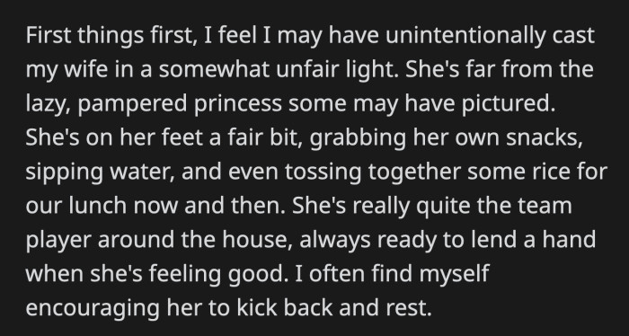 OP clarified that he may have misrepresented his wife in his last post. She is not as sedentary as he unintentionally made her look.
