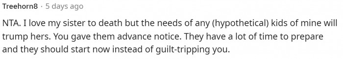 Simple as that. Your own kids come first, especially when it comes to situations like this.