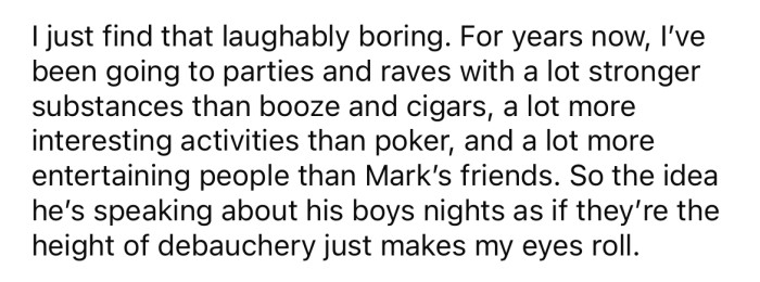 He says the boyfriend's nights out sound 