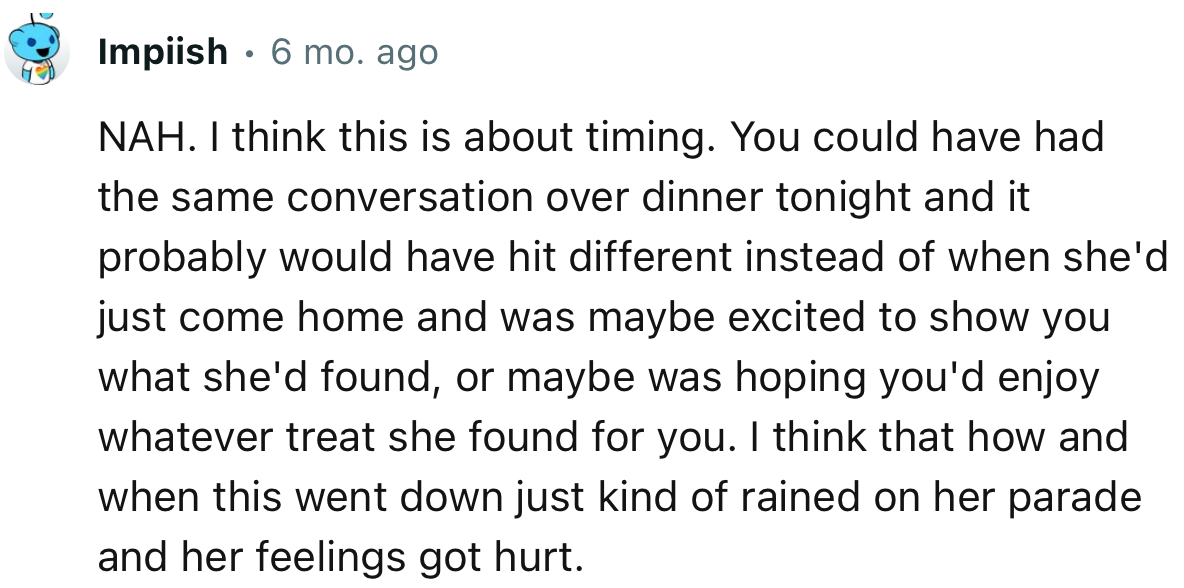 “I think that how and when this went down just kind of rained on her parade, and her feelings got hurt.”