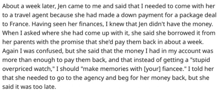 Jen secretly borrowed the money from her parents and informed OP that he was going to be the one to pay them back with the money in his savings account.
