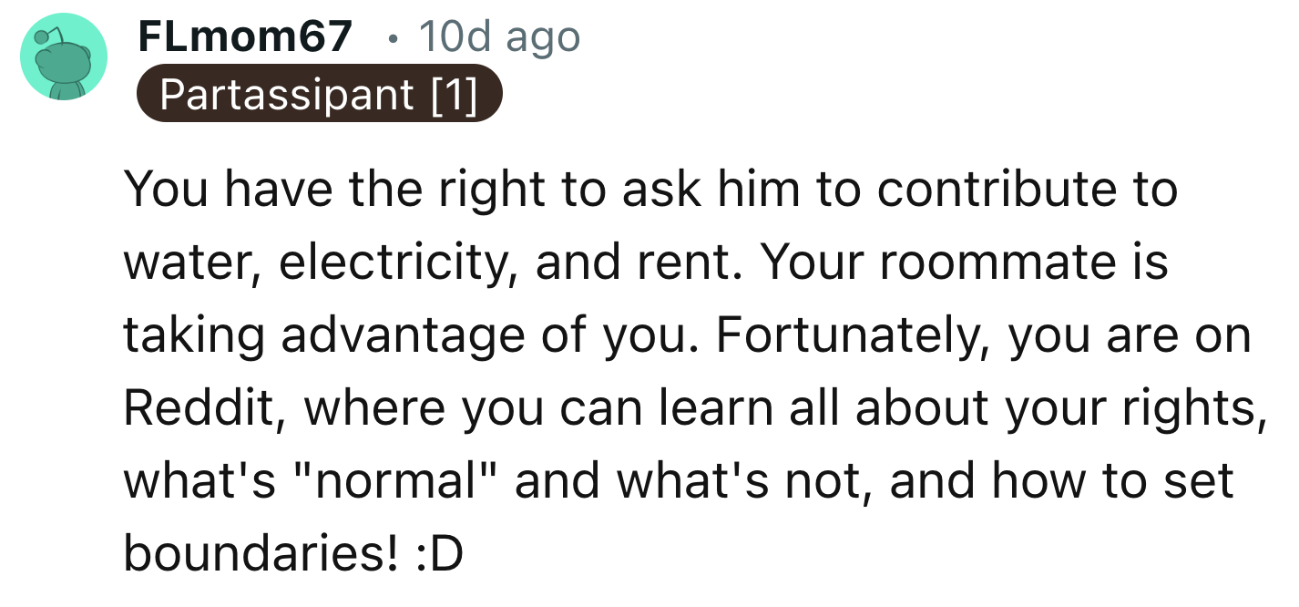 OP Has The Right To Ask Him To Contribute To Utilities