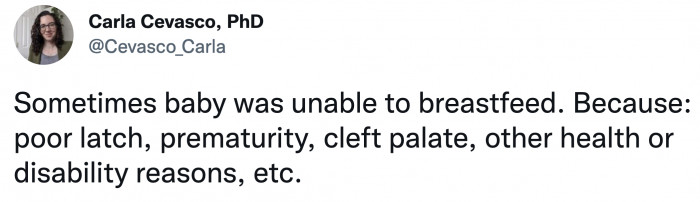 (b) Some babies are incapable of breastfeeding because they cannot latch, are premature, or have other health conditions.
