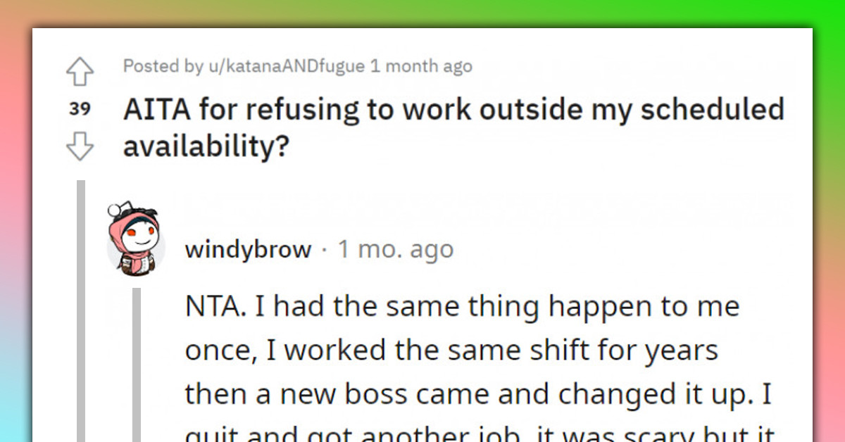 Redditor Feels Like An AH For Refusing To Work Outside Their Scheduled Availability, But People Beg To Differ