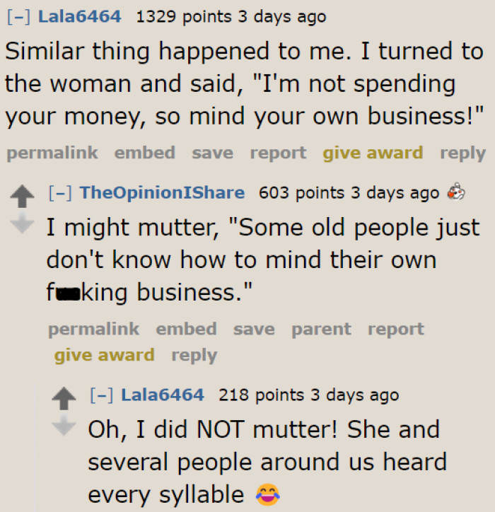 The next time the OP encounters this lady, maybe she should say something along the lines of what these users have suggested.