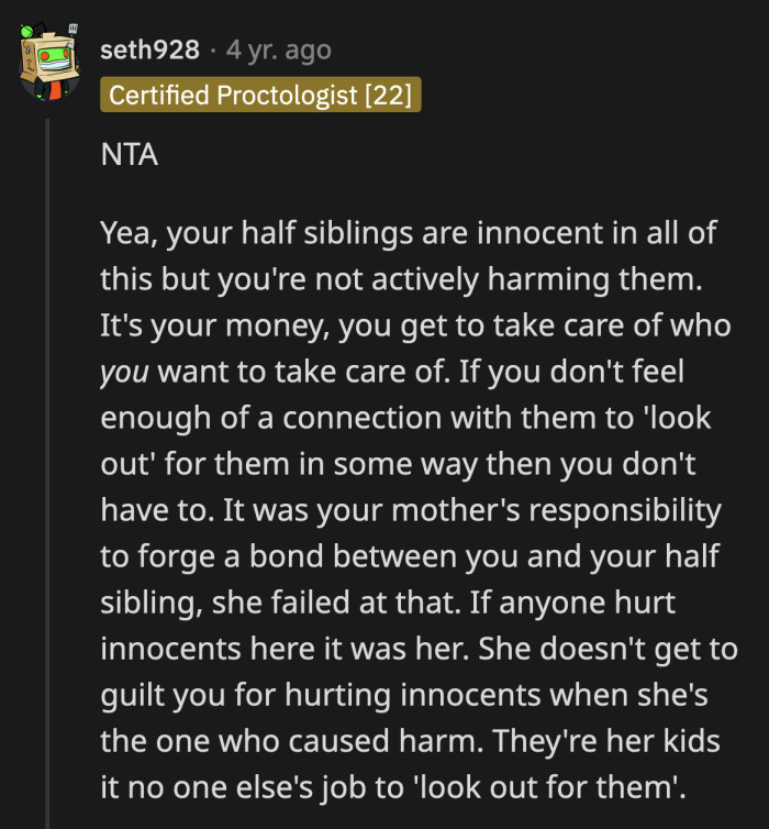 They can't miss what they never had. It would be sh*tty of OP's mom if she already promised her two kids that OP will help them out. Even then, it's not OP's fault.