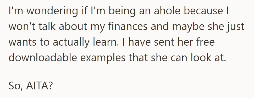 OP questions if they're wrong for not sharing financial details with their sister, who wants to learn. Scroll down to see what people had to say!