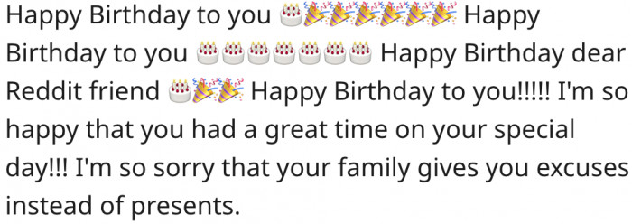 7. It's sad that her family gives her problems and not presents.