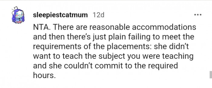 She didn't want to teach the subject you were teaching