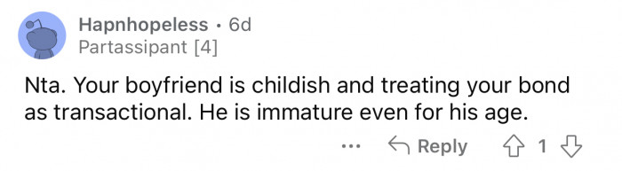 The boyfriend's reaction proves how immature he is.