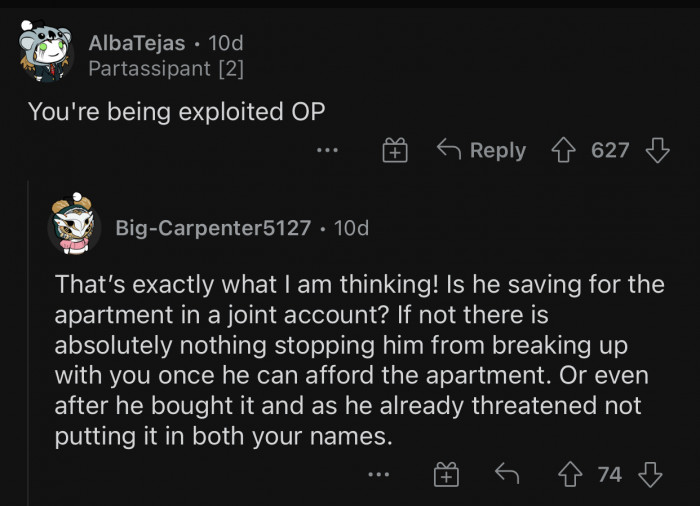 He has already threatened not to put her name on the title, so he will probably do it again.