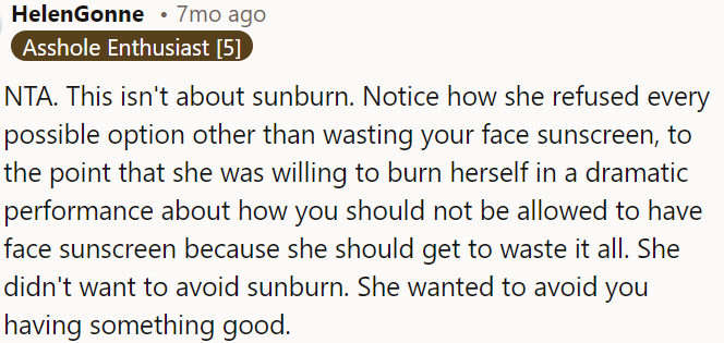 She wasn't trying to prevent sunburn.