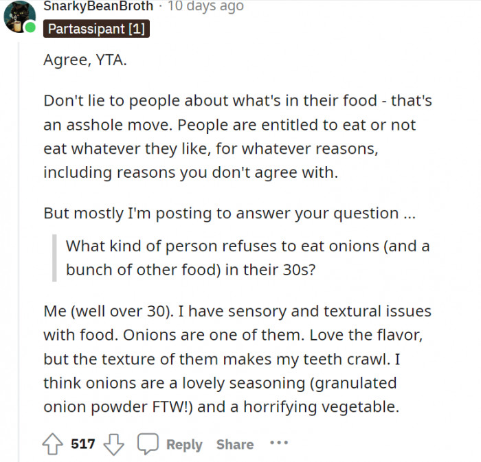 Maybe she has a thing with onions, and we have to respect that.