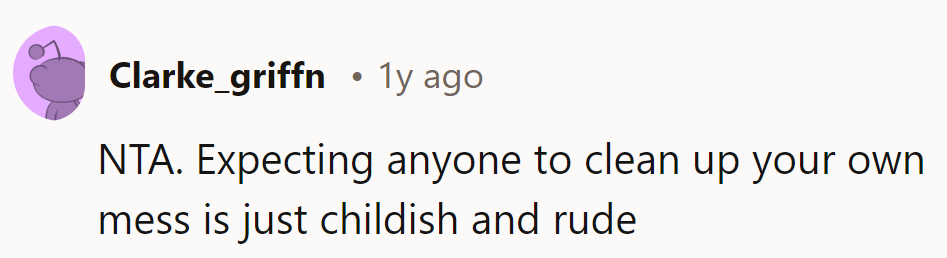 Seems like we've entered the 'Clean-Up Comedy Hour.' Next up: 'The Tale of the Tidy Toddler!'