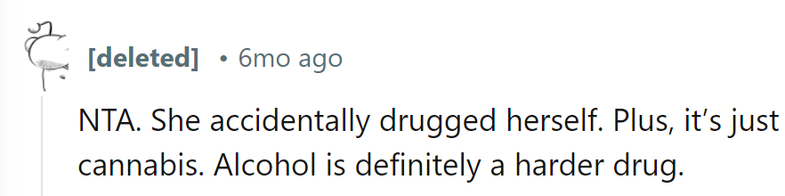 Alice accidentally spiked her own drink. It's just cannabis; alcohol's the hard hitter here.