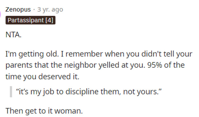 This would have been my response because, obviously, she wasn't around to see them throwing the fruit like that anyway.