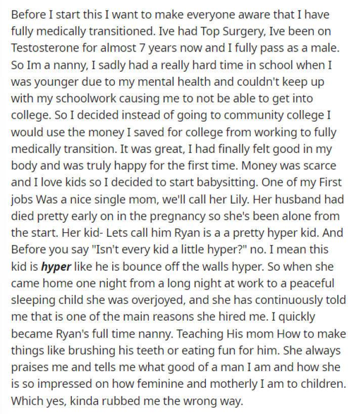 OP's post starts by explaining his transition, how long it's been, and some details about being transgender.