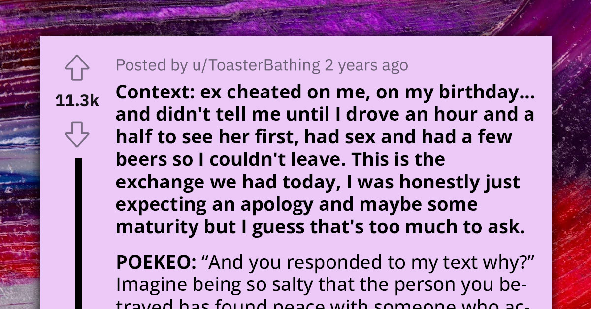 Man Shares Awkward Conversation He Had With His Ex After She Cheated On Him On His Birthday