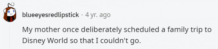 13. This is just some evil stepmom kind of stuff