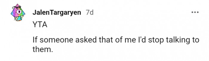 This Redditor would stop talking to them
