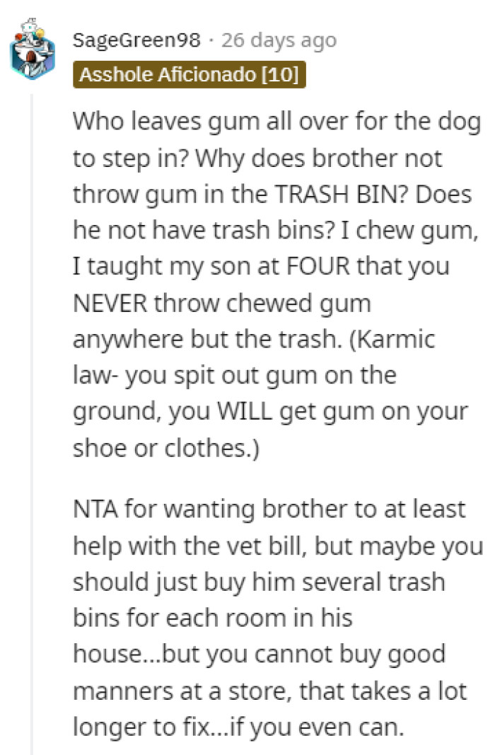 Chewing gum lying around all over the house