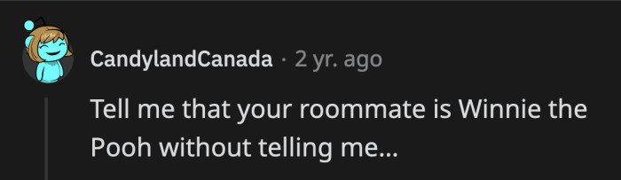 Is OP Rabbit since they are constantly annoyed with honey-loving Winnie the Pooh?