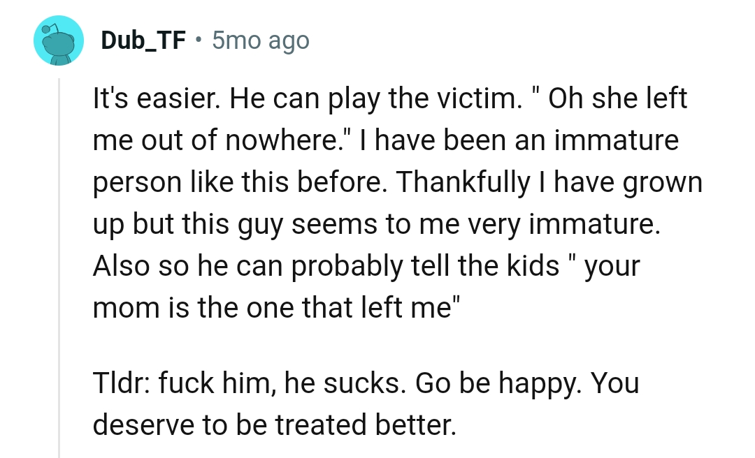 This Redditor has grown up, but this guy seems to still be very immature