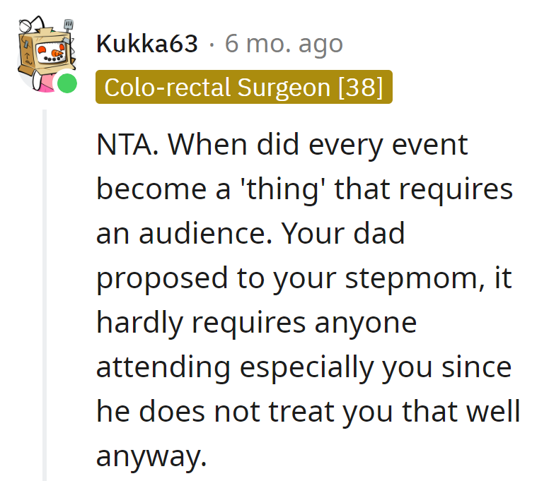 Dad's proposal doesn't need an audience, especially when her role is always in the background.