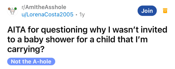The Redditor asked if she's an a**hole for questioning why she wasn't invited to a baby shower for her child.