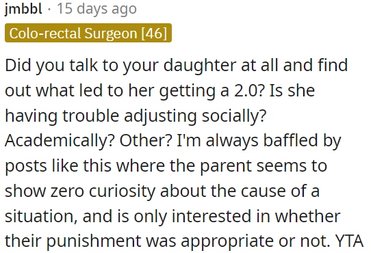 It's concerning when a parent doesn't show curiosity about the underlying reasons for a situation and only focuses on whether the punishment is fair.